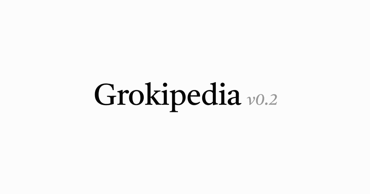 Grokipedia