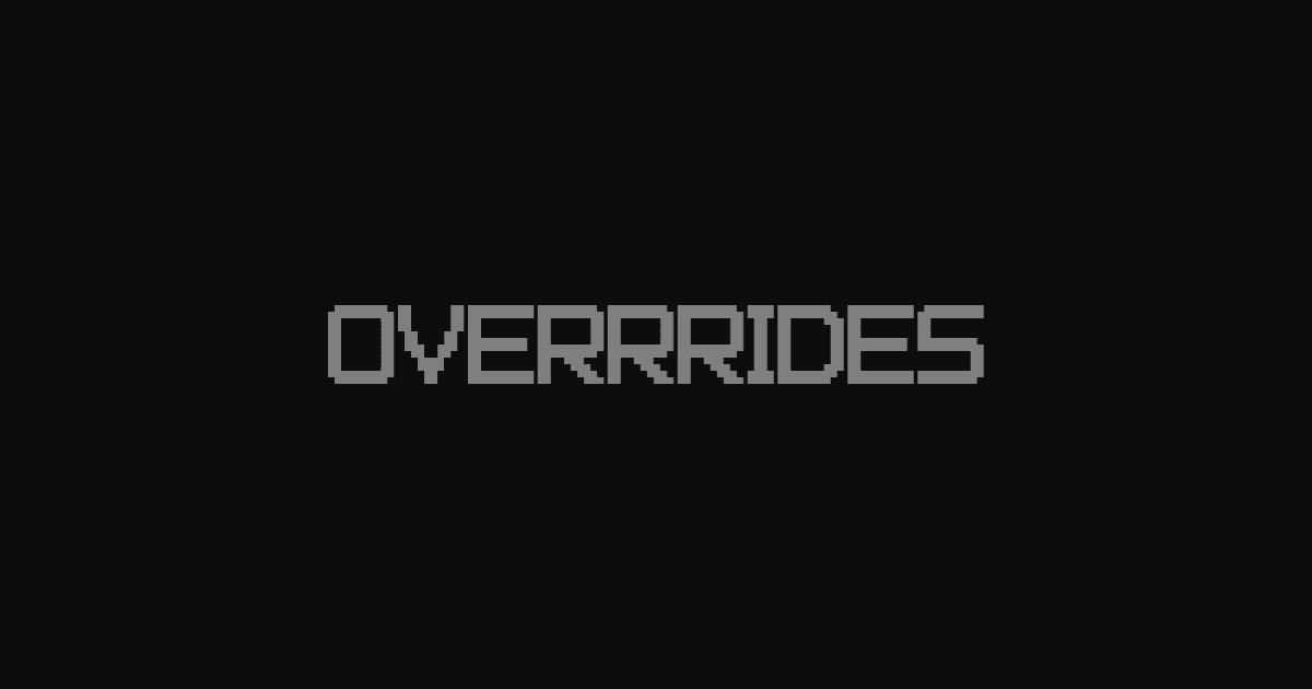 Overrrides