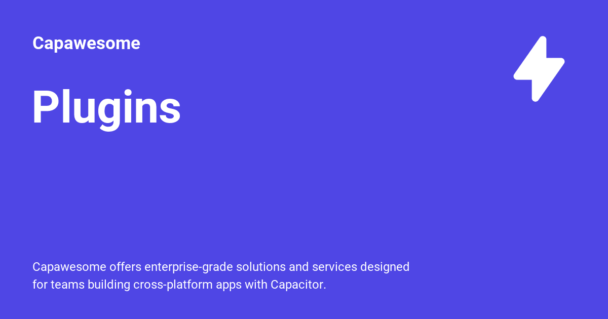 Capawesome Capacitor Plugins