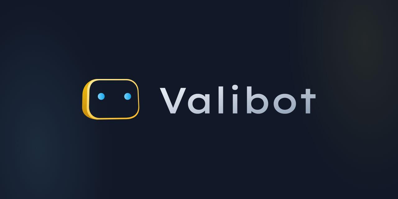Valibot